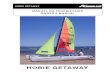 HOBIE GETAWAY - Evo Sailing bateau/Hobie Cat... · 2013. 2. 8. · une des coques en s’as-surant qu’elles ren-trent bien au fond de leurs logements res-pectifs. 3 En faisant levier