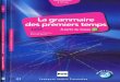 La grammaire des tout premiers temps : Comprendre et pratiquer,   partir du niveau A1 (1CD audio MP3) (French Edition)