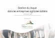 Gestion du risque dans les entreprises laitières · 2018. 3. 5. · Nicolas Jobin–origine agricole, secteur laitier Agronome –Université Laval, Québec, 1993 13 ans, directeur
