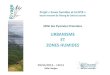 URBANISME ET ZONES HUMIDESrivage-salses-leucate.org/.../ZH_et-Urba-MISE-09-04-2013.pdf2013/04/09  · Cohérence de la démarche Qualité et Disponibilité en eau Préservation et