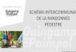 SCHÉMA INTERCOMMUNAL DE LA RANDONNÉE PÉDESTRE - … · 2020. 4. 10. · PLAN 3 Introduction: Contexte National Contexte Régional ... • Un réseau de plus de 100 000 km de sentiers
