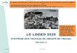 SYNTHESE DES TRAVAUX DU GROUPE DE TRAVAIL Version 4aslogeo.org/wp-content/uploads/2017/06/Le-Logeo-2025-Syn... · 2017. 6. 28. · Monsieur François SCHLUMBERGER – Riverain. Les