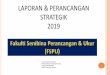 LAPORAN & PERANCANGAN STRATEGIK 2019