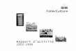 Rapport d’activité 2003-2004 - folieculture.org