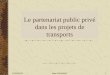 Le partenariat public privé dans les projets de transports