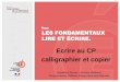 Ecrire au CP calligraphier et copier - ac-dijon.fr