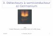 3. Détecteurs à semiconducteur a) Germanium