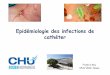 Epidémiologie des infections de cathéter