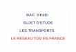 BAC STI2D SUJET D'ETUDE LES TRANSPORTS LE RESEAU TGV …