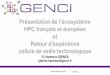 Présentation de l’écosystème HPC français et européen et 