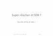 Super-réaction et SDR