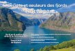 Secrets et couleurs des fjords de Norvège