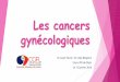 Les cancers gynécologiques - IFSI DIJON