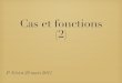 Cas et fonctions (2) - Seriot