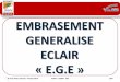 EMBRASEMENT GENERALISE ECLAIR « E.G.E