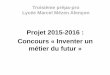 Projet 2015-2016 : Concours « Inventer un