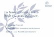 La francophonie, entre littérature et politique