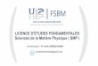 Sciences de la Matière Physique ( SMP ) LICENCE D'ÉTUDES 