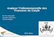 Analyse Tridimensionnelle des Fractures du Cotyle