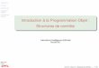 Introduction à la Programmation Objet : [5pt] Structures 