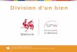 Division d’un bien - Wallonie