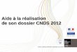 Aide à la réalisation de son dossier CNDS 2012