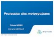 Protection des motocyclistes - Motoservices