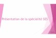 Présentation de la spécialité SES - ac-aix-marseille.fr
