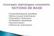 Concepts statistiques essentiels NOTIONS DE BASE