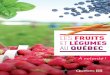 Les fruits et légumes au Québec. À volonté