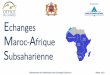 Echanges Maroc-Afrique Afrique de l’Ouest Subsaharienne