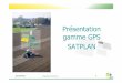 Présentation gamme GPS SATPLAN