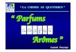 Parfums La Chimie Au Quotidien Dr. Laurent POUYSEGU 1er 