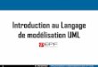 Introduction au Langage de modélisation UML