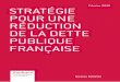 Stratégie pour une réduction de la dette publique française