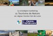 La stratégie marketing du Tourisme de Nature en région 