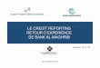 LE CREDIT REPORTING RETOUR D’EXPERIENCE DE BANK AL …