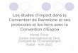 La Convention de Barcelone et ses protocoles et la 
