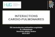 INTERACTIONS CARDIO-PULMONAIRES