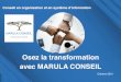 Osez la transformation avec MARULA CONSEIL