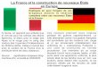 La France et la construction de nouveaux Etats en Europe