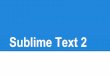 Sublime Text 2 - informations.be